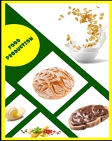 Food production: mederterainian diet and vegetarian recipes to make homemade butter, nutella, bread, pasta, kefir and much more - safeg B08TYVDGMB Book Cover