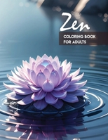 Zen coloring book for adults: Scenes of Zen gardens, animals, images and nature | Ideal for adults, teenagers and seniors B0CSSM1QPQ Book Cover