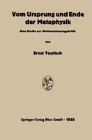 Vom Ursprung Und Ende Der Metaphysik: Eine Studie Zur Weltanschauungskritik 3662228106 Book Cover