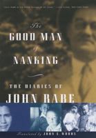 The Good Man of Nanking: The Diaries of John Rabe 0349111413 Book Cover