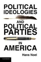 Political Ideologies and Political Parties in America 110762052X Book Cover