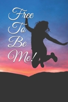 Free to Be Me! 1096207087 Book Cover