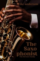 The Saxophonist (The Hermès Family) B0H6829LQ5 Book Cover