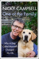 One of the Family: Why A Dog Called Maxwell Changed My Life 1529304253 Book Cover