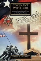 Covenant with God: A Biblical and Historical View at Healing Our Nation B0CLHMCY5R Book Cover