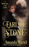Earl of Stone: A Wicked Earls' Novella B0CW2DS2D8 Book Cover
