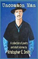 Uncommon Man 1087971942 Book Cover