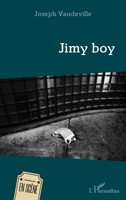 Jimy boy (En Scène) (French Edition) 233640933X Book Cover