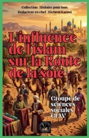 L'influence de l'islam sur la Route de la soie (L'Histoire Pour Tous) (French Edition) B0GVGLG8RB Book Cover