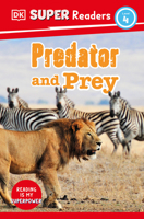 DK Super Readers Level 4 Predator and Prey 074407441X Book Cover