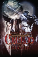 Cecilio the Crucifer 1778835678 Book Cover