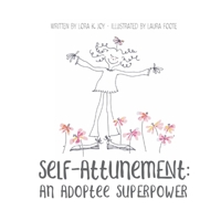 Self Attunement: An Adoptee Superpower 1736990047 Book Cover