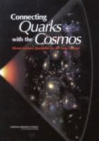 Connecting Quarks With the Cosmos: 11 Science Questions for the New Century 0309074061 Book Cover