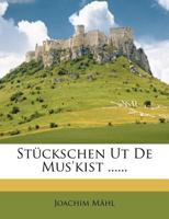 Stuckschen UT de Mus'kist ...... 1276431783 Book Cover