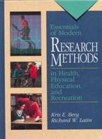 Essentials of Modern Research Methods in Health, Physical Education & Recreation 0136440142 Book Cover