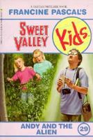 Andy and the Alien (Sweet Valley Kids, #29) 0553159259 Book Cover