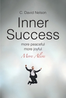 Inner Success: A Conversation with Myself about My Inner Self 1645592243 Book Cover