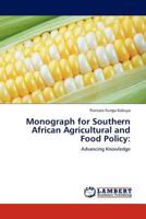 Monograph for Southern African Agricultural and Food Policy:: Advancing Knowledge 3845411589 Book Cover