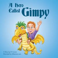 A Hero Called Gimpy 0989115992 Book Cover