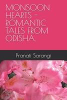 MONSOON HEARTS - ROMANTIC TALES FROM ODISHA. B0FFW33943 Book Cover