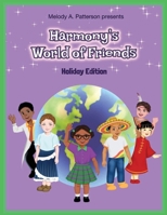 Harmony's World of Friends: Holiday Edition 1955605289 Book Cover