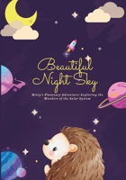 Beautiful Night Sky: Misty's Planetary Adventure: Exploring the Wonders of the Solar System B0BW2RSQNR Book Cover
