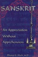 Sanskrit: An Appreciation Without Apprehension 096236746X Book Cover