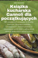 Książka kucharska Cannoli dla początkujących 1835000002 Book Cover