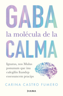 GABA: La molécula de la calma / GABA: The Molecule of Calm (Spanish Edition) 6073946406 Book Cover