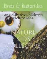 Birds & Butterflies: An Educative Children's Picture Book 1717783236 Book Cover