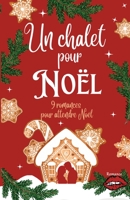 Un chalet pour Noël: 9 romances pour attendre Noël (French Edition) 238127345X Book Cover