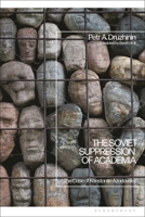 The Soviet Suppression of Academia: The Case of Konstantin Azadovsky 1350333204 Book Cover
