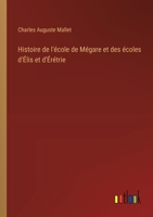 Histoire de l'école de Mégare et des écoles d'Élis et d'Érétrie 3385033721 Book Cover