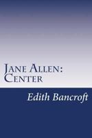 Jane Allen: Center 9356159629 Book Cover
