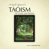 A Simple Approach to Taoism: Of Gods and Deities 1482895307 Book Cover