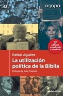 La utilización política de la Biblia (Spanish Edition) 8410631989 Book Cover