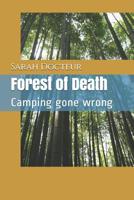 Forest of Death: Camping gone wrong 1091598967 Book Cover