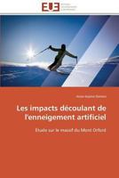 Les Impacts Da(c)Coulant de L'Enneigement Artificiel 3841784909 Book Cover