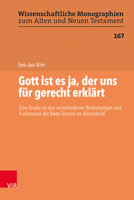 Gott Ist Es Ja, Der Uns Fur Gerecht Erklart: Eine Studie Zu Den Verschiedenen Bedeutungen Und Funktionen Der δικαι-Termini Im 3525560885 Book Cover