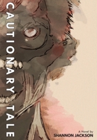 Cautionary Tale (Black Maple) 1069383422 Book Cover