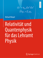 Relativität und Quantenphysik für das Lehramt Physik (German Edition) 3662708140 Book Cover