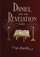 Daniel and Revelation Volume 2: The Response of History to the Voice of Prophecy (country living, deep and concise explanation on the 7 churches, The antichrist, the 7 seals, the 1888 message and the  1087931304 Book Cover