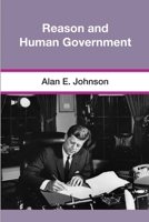 Reason and Human Government 0970105584 Book Cover