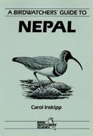 A Birdwatcher's Guide to Nepal 1871104009 Book Cover