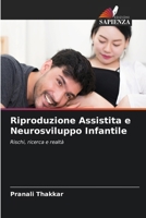 Riproduzione Assistita e Neurosviluppo Infantile 6202366745 Book Cover