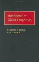 Handbook of Glass Properties (Academic Press Handbook Series) (Academic Press Handbook Series) 0120781409 Book Cover