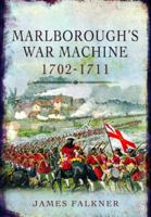 Marlborough's War Machine, 1702–1711 1399077317 Book Cover