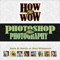 How to Wow: Photoshop for Photography 0321227999 Book Cover