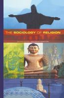The Sociology of Religion: Theoretical and Comparative Perspectives 041522666X Book Cover