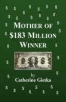Mother of $183 Million Winner 1413464289 Book Cover